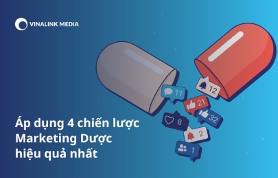 Áp dụng 4 chiến lược Marketing Dược hiệu quả nhất